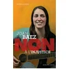 Image de Joan Baez : non à l'injustice Murielle Szac en occasion ou reconditionné