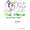 Image de Nous, l'Europe : banquet des peuples : texte intégral, lycée Laurent Gaudé en occasion ou reconditionné