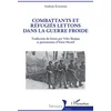 Image de Combattants et réfugiés lettons dans la guerre froide Andrejs Krumins en occasion ou reconditionné