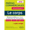 Image de Le corps : 50 oeuvres en fiches pour réussir sa dissertation de culture générale : prépas commercial cyril morana, eric oudin, mariane perruche, frédéric pradon en occasion ou reconditionné