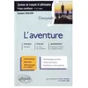 Image de L'aventure : HomÃ¨re, OdyssÃ©e - Conrad, Au Coeur Des TÃ©nÃ¨bres - JankÃ©lÃ©vitch, L'aventure, L'ennui, Le SÃ©rieux - Epreuve De FranÃ§ais Et Philosophie - PrÃ©pas Scientifiques - 1re & 2e AnnÃ©es - Edition 2018-2019 en occasion ou reconditionné