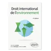 Image de Droit international de l'environnement Jean-Marc Lavieille, Hubert Delzangles, Catherine Le Bris en occasion ou reconditionné