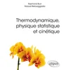 Image de Thermodynamique, physique statistique et cinétique Raymond Brun, Naoual Belouaggadia en occasion ou reconditionné