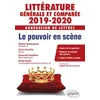 Image de LittÃ©rature GÃ©nÃ©rale Et ComparÃ©e - AgrÃ©gation De Lettres - Pouvoirs En ScÃ¨ne - Edition 2019-2020 en occasion ou reconditionné