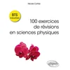 Image de 100 exercices de révisions en sciences physiques : BTS industriels Nicole Cortial en occasion ou reconditionné