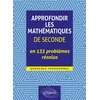 Image de Approfondir les mathématiques de seconde en 133 problèmes résolus : nouveaux programmes Gilles Oudet en occasion ou reconditionné