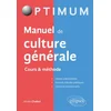 Image de Manuel de culture générale : cours & méthode : classes préparatoires, instituts d'études politiques, Alexis Chabot en occasion ou reconditionné