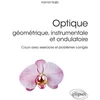 Image de Optique géométrique, instrumentale et ondulatoire : cours avec exercices et problèmes corrigés Hamid Najib en occasion ou reconditionné