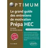 Image de Le grand guide des entretiens de motivation prépa HEC : les secrets des membres de jurys Robin Morth en occasion ou reconditionné