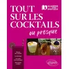 Image de Tout sur les cocktails ou presque Jean-Noël Dollet, Laurent Giraud en occasion ou reconditionné
