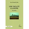 Image de Une FacilitÃ© Illusoire en occasion ou reconditionné