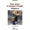 Image de Eaux noires & masques d'argile : Madagascar Patrick Bardin en occasion ou reconditionné