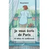 Image de Je Vous Ãcris De Paris - 55 Billets De Confinement en occasion ou reconditionné
