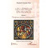 Image de Les lépreux en Alsace. Vol. 1. Marginaux, exclus, intercesseurs ? Elisabeth Clementz en occasion ou reconditionné