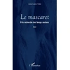 Image de Le Mascaret - A La Recherche Des Temps Anciens en occasion ou reconditionné