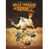 Image de Balle tragique pour une série Z Roger Seiter, Pascal Regnauld en occasion ou reconditionné