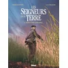 Image de Les seigneurs de la terre. Vol. 5. Science sans conscience... Fabien Rodhain, Luca Malisan en occasion ou reconditionné