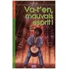 Image de Va-T-En, Mauvais Esprit ! en occasion ou reconditionné