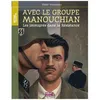 Image de Avec Le Groupe Manouchian - Les ImmigrÃ©s Dans La RÃ©sistance en occasion ou reconditionné