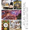 Image de Atlas mondial de la street food Carol Wilson, Sue Quinn en occasion ou reconditionné