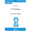 Image de L'Atlantique au XVIIIe siècle Pascal Brioist en occasion ou reconditionné