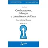 Image de Confrontations, Ãchanges Et Connaissance De L'autre - Nord Et Est De L'europe Viie-Xie SiÃ¨cles en occasion ou reconditionné