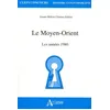 Image de Le Moyen Orient - Les AnnÃ©es 1980 en occasion ou reconditionné