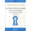 Image de Les Etats-Unis Et Le Monde De La Doctrine De Monroe Ã La CrÃ©ation De L'onu (1823-1945) en occasion ou reconditionné