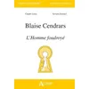 Image de Blaise Cendrars - L'homme FoudroyÃ© en occasion ou reconditionné