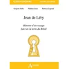 Image de Jean de Léry, Histoire d'un voyage faict en la terre du Brésil Mathieu Goux, Grégoire Holtz, Rebecca Legrand en occasion ou reconditionné