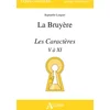 Image de La Bruyère, Les caractères, V à XI Raphaelle Longuet en occasion ou reconditionné