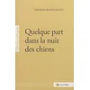 Image de Quelque part dans la nuit des chiens Sandrine Bourguignon en occasion ou reconditionné