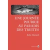 Image de Une journée pourrie au paradis des truites John Gierach en occasion ou reconditionné