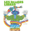 Image de Les images libres : dessiner pour l'enfant entre 1966 et 1986 Loïc Boyer en occasion ou reconditionné