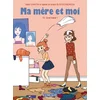 Image de Ma mère et moi. Vol. 10. Quel bazar ! Marc Cantin, Isabel, Anaïs Eustache en occasion ou reconditionné
