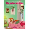 Image de Ma mère et moi. Vol. 11. Maman n'est jamais loin ! Marc Cantin, Isabel, Anaïs Eustache en occasion ou reconditionné