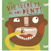 Image de La vie secrète de nos dents Mariona Tolosa Sisteré en occasion ou reconditionné