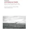 Image de Le Studio Du Temps - Maison Centrale De Saint-Maur, 1991-2024 - Ruptures, Travail, CrÃ©ations : Desserer L'Ã©tau en occasion ou reconditionné