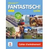 Image de Fantastisch ! Lycée, allemand 2de A2-B1 : cahier d'entraînement : nouveaux programmes 2019 collectif en occasion ou reconditionné