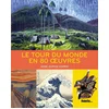 Image de Le tour du monde en 80 oeuvres Anne-Sophie Coppin en occasion ou reconditionné