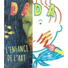 Image de Dada, n° 200. L'enfance de l'art collectif en occasion ou reconditionné