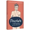 Image de Prostate : l'organe mystérieux qui vous veut du bien Patrick Papazian, Edouard Klein en occasion ou reconditionné