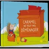 Image de Caramel ne veut pas déménager Pascale Hédelin, Emilie Vanvolsem en occasion ou reconditionné
