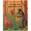 Image de Le Loup Veut Apprendre Ã Lire en occasion ou reconditionné