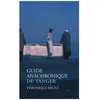 Image de Guide Anachronique De Tanger en occasion ou reconditionné