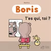 Image de Boris. T'es qui, toi ? Jean-Marc Mathis en occasion ou reconditionné