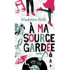 Image de A ma source gardée Madeline Roth en occasion ou reconditionné