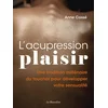 Image de L'acupression plaisir : une tradition millénaire du toucher pour développer votre sensualité Anne Cossé en occasion ou reconditionné