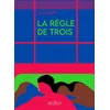 Image de La rà gle de trois Chloé Saffy en occasion ou reconditionné