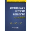 Image de Vecteurs, bases, repères et référentiels Laurent Pluchart, Abdelaziz el Kaabouchi en occasion ou reconditionné